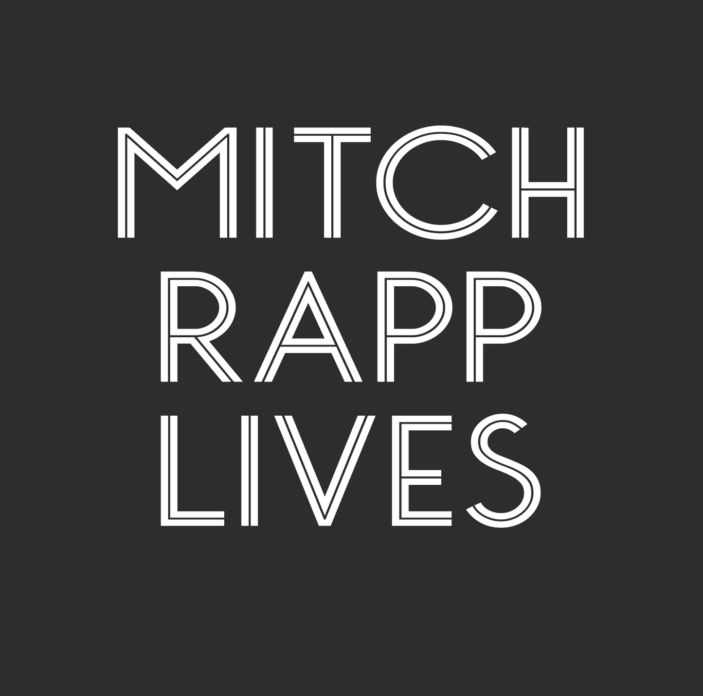 MITCH RAPP LIVES T-SHIRT